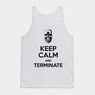 Keep Calm and Terminate I Tank Top